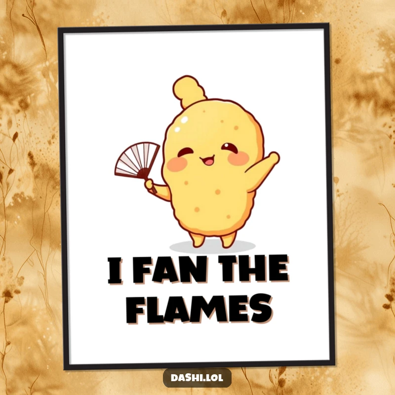 Funny Poster of a giggling tempura with tiny arms waving a paper fan, adding playful humor and foodie charm to wall art.