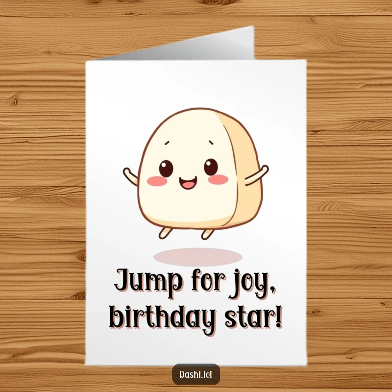 Funny Free Printable Birthday Card: A small-legged onigiri jumping with pure joy, ready to share birthday cheer.