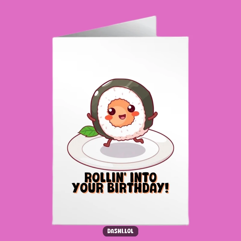 Funny Free Printable Birthday Card: Skipping Sushi Roll, Joyful Downloadable Gift