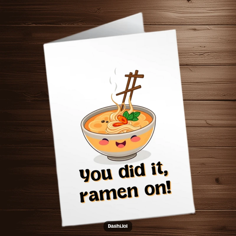 Funny free printable congratulations card: Steaming ramen bowl juggling chopsticks with a joyful expression, celebrating a spectacular achievement.