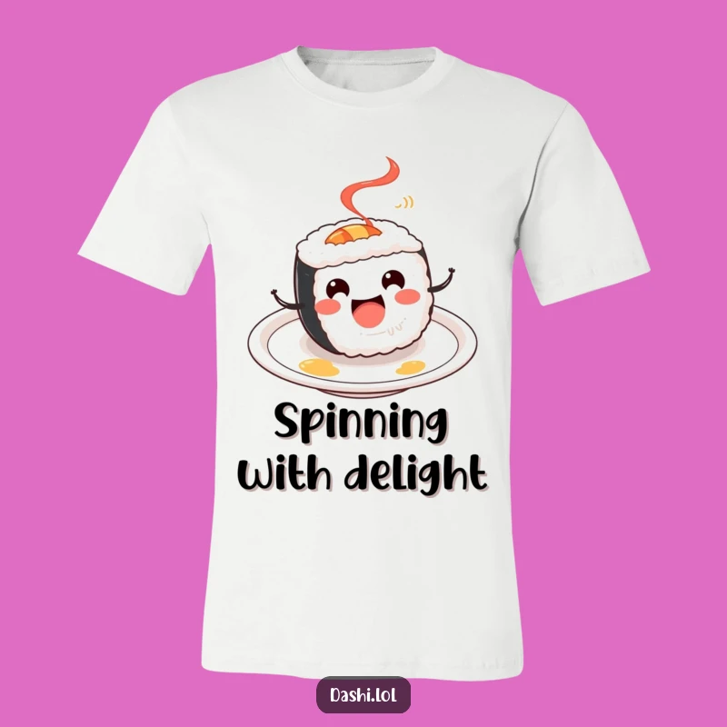 Funny Sushi Roll T-Shirt: Cheerful Spinning Character, Perfect Humorous Gift!